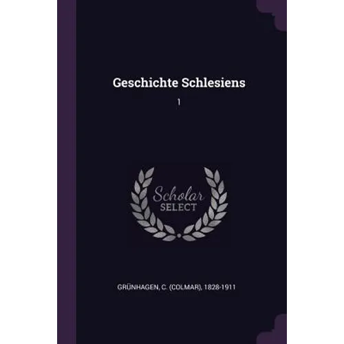 Geschichte Schlesiens: 1 - Paperback