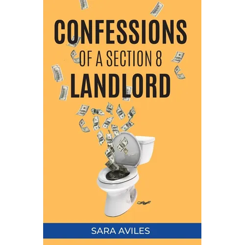 Confessions of a Section 8 Landlord