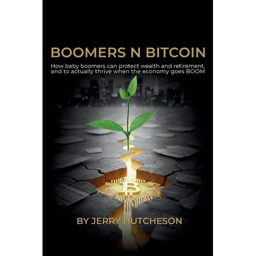 Boomers N Bitcoin - Paperback