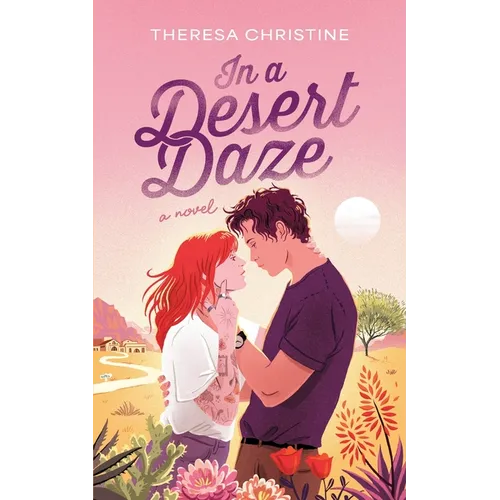 In a Desert Daze: A Spicy Childhood Friends to Lovers Romance - Paperback
