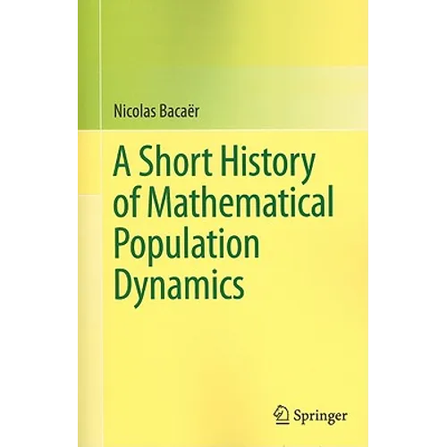 A Short History of Mathematical Population Dynamics - Paperback
