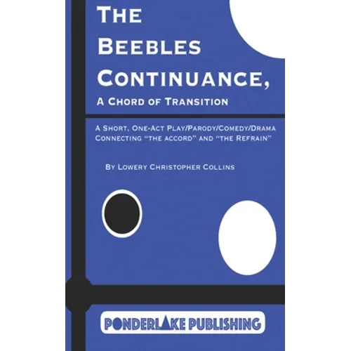 The Beebles Continuance: A Chord of Transition - Paperback