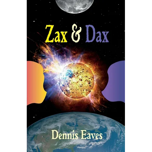 Zax and Dax - Paperback