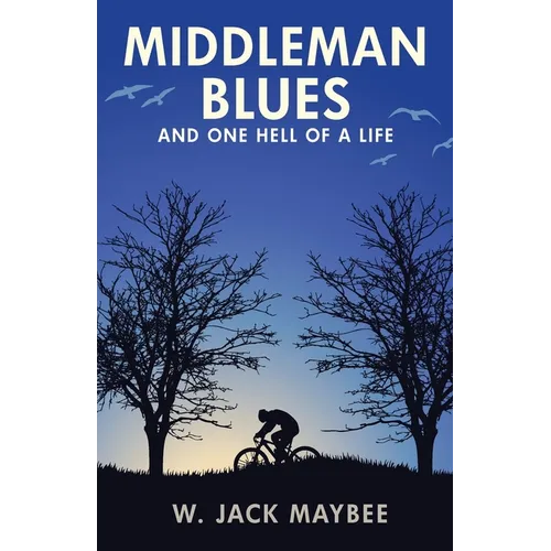 Middleman Blues: And One Hell of a Life - Paperback