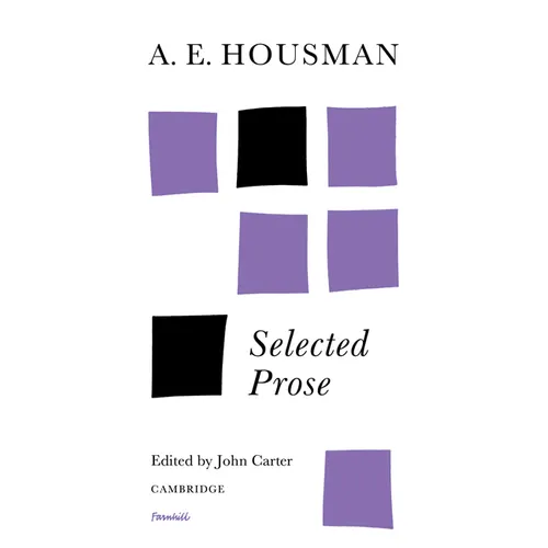 A. E. Housman: Selected Prose - Paperback