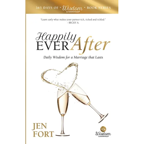 Happily Ever After: Daily Wisdom for a Marriage that Lasts - Paperback