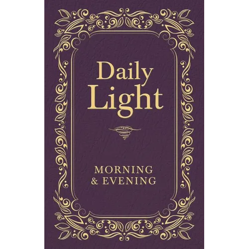 Daily Light: Morning and Evening Devotional: Daily Guidance from God's Word (a 365-Day Devotional) - Imitation Leather