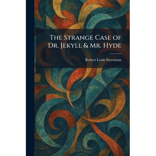 The Strange Case of Dr. Jekyll & Mr. Hyde - Paperback