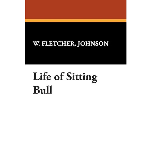 Life of Sitting Bull - Paperback