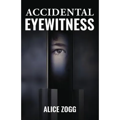 Accidental Eyewitness - Paperback