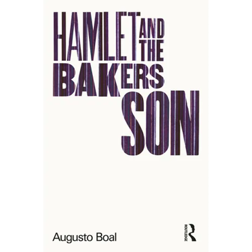 Hamlet and the Baker's Son: My Life in Theatre and Politics - Paperback