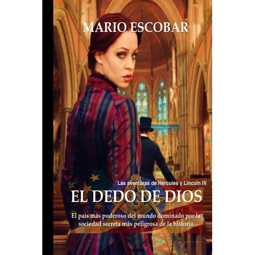 El dedo de Dios: El país más poderoso del mundo, dominado por la sociedad secreta más peligrosa de la historia - Paperback