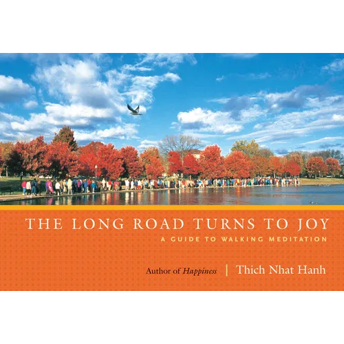 The Long Road Turns to Joy: A Guide to Walking Meditation - Paperback