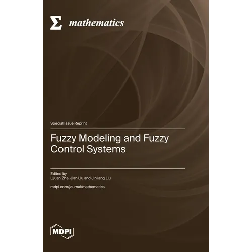 Fuzzy Modeling and Fuzzy Control Systems - Hardcover