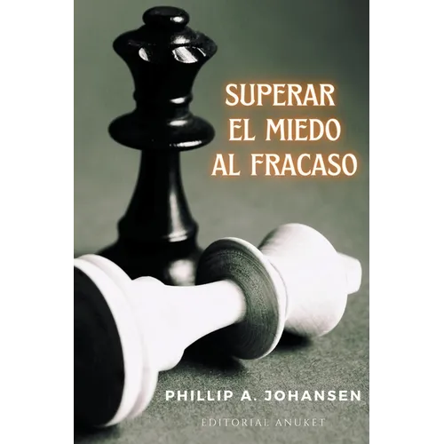Superar el Miedo al Fracaso - Paperback