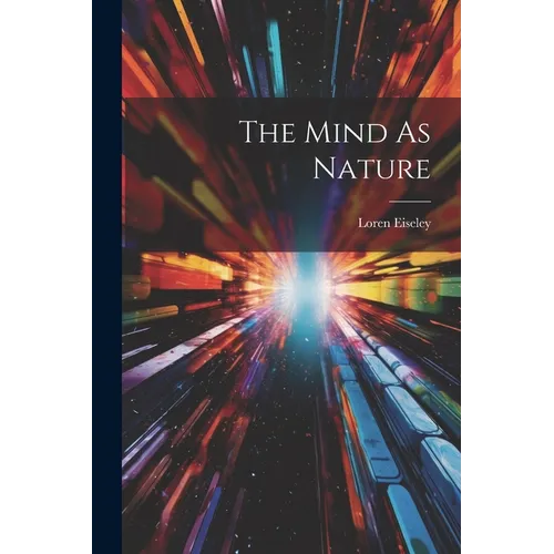 The Mind As Nature - Paperback