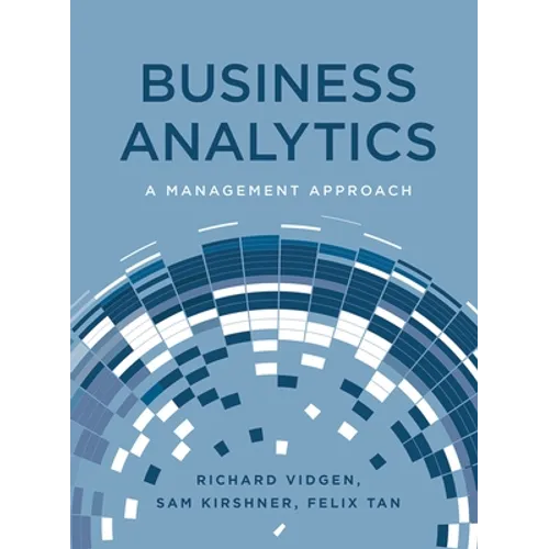 Business Analytics: A Management Approach - Paperback