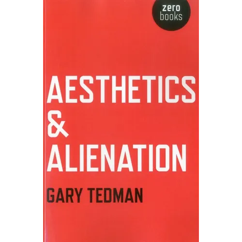 Aesthetics & Alienation - Paperback