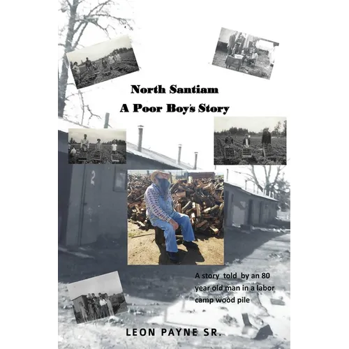 North Santiam: A Poor Boy's Story - Paperback