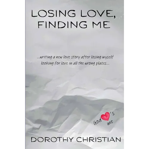 Losing Love, Finding Me - Paperback