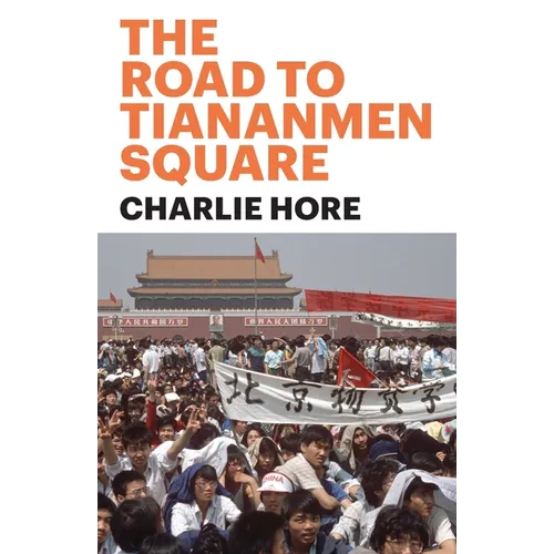 The Road to Tiananmen Square - Paperback