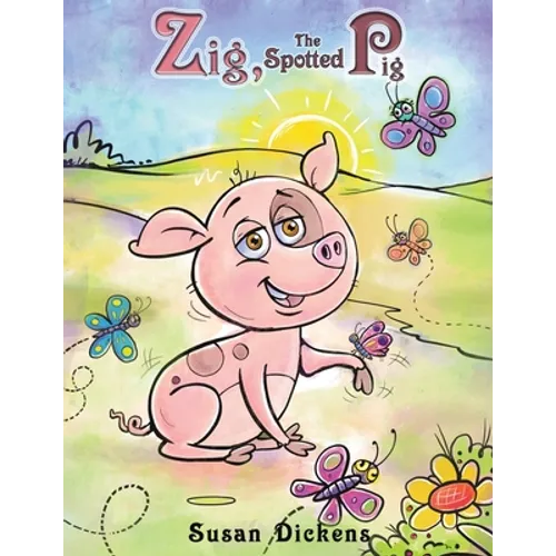 Zig, the Spotted Pig - Paperback