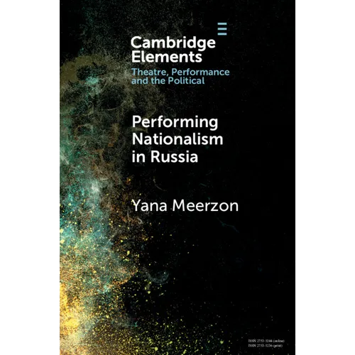 Performing Nationalism in Russia