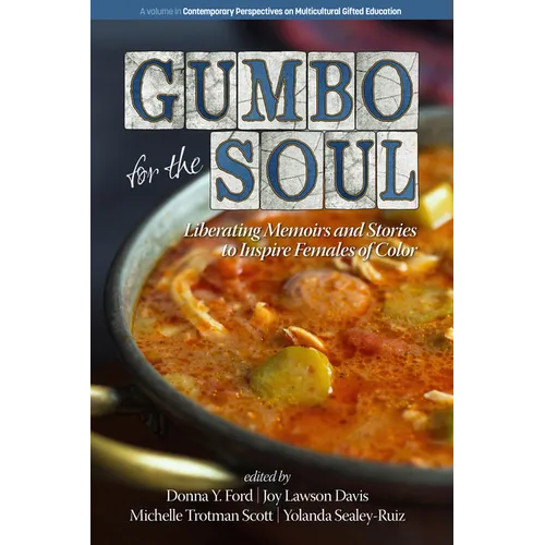 Gumbo for the Soul: Liberating Memoirs and Stories to Inspire Females of Color - Paperback