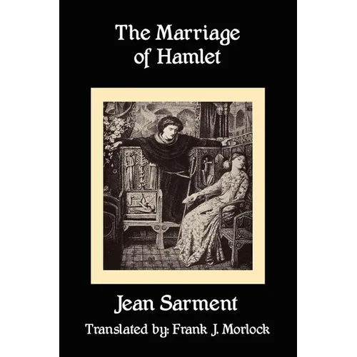 The Marriage of Hamlet: A Play in Three Acts - Paperback