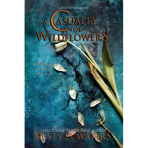 A Casualty of Wildflowers: A Tragic Love Story - Paperback