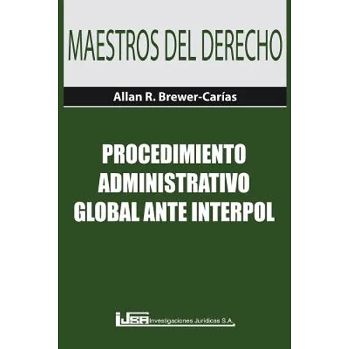 Procedimiento Administrativo Global Ante Interpol - Paperback