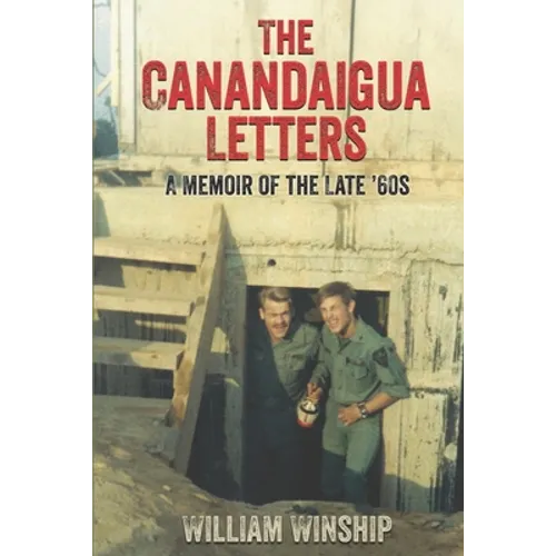 The Canandaigua Letters: A Memoir of the Late '60s - Paperback