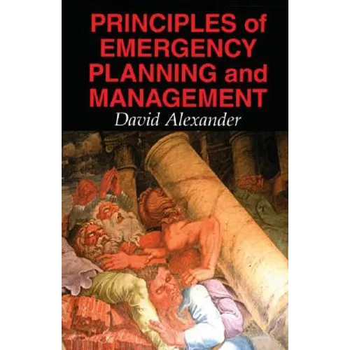 Principles of Emergency Planning and Management - Paperback