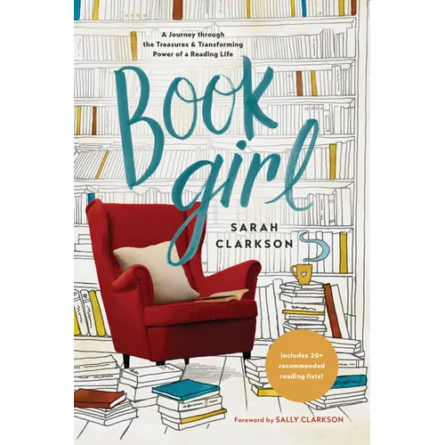 Book Girl: A Journey Through the Treasures and Transforming Power of a Reading Life - Paperback