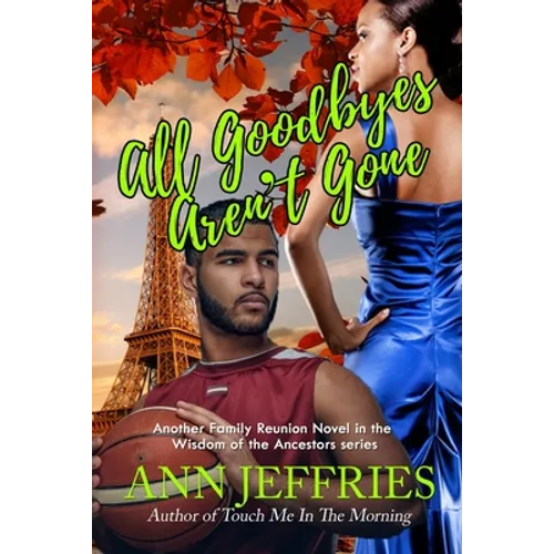 All Goodbyes Aren't Gone - Paperback