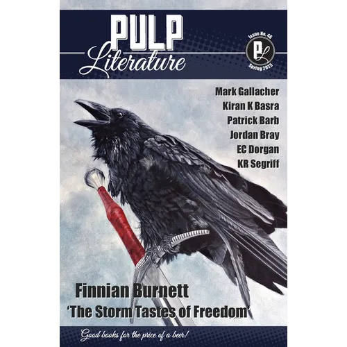 Pulp Literature Spring 2025: Issue 46 - Paperback