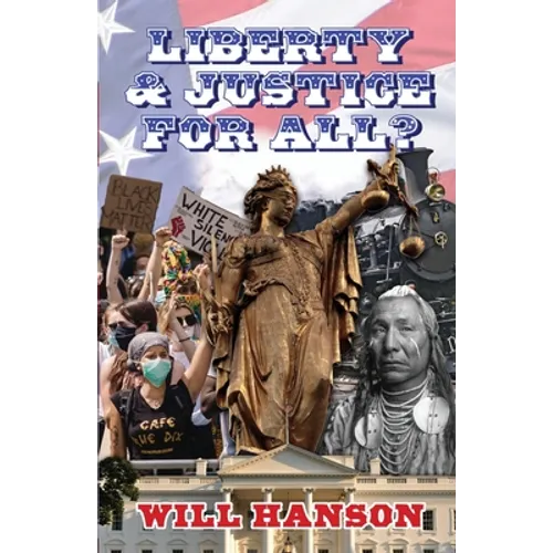 Liberty and Justice, For All? - Paperback