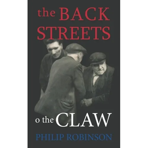The Back Streets o the Claw - Paperback