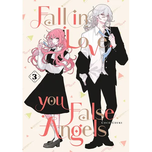 Fall in Love, You False Angels 3 - Paperback