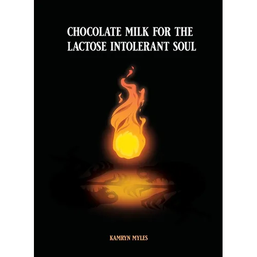 Chocolate Milk for the Lactose Intolerant Soul - Paperback