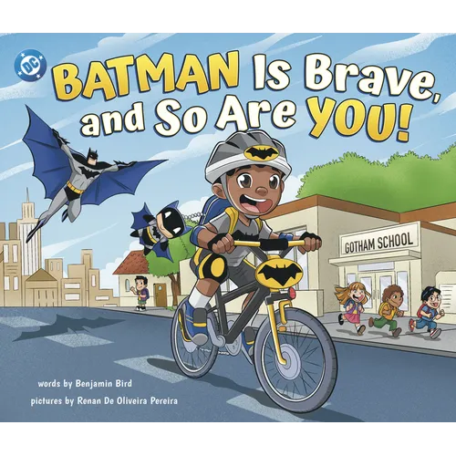 Batman Is Brave, and So Are You! - Library Binding
