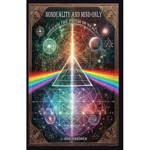Nonduality and Mind-Only through the Prism of Reality