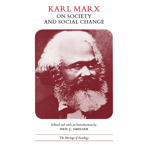 Karl Marx on Society and Social Change: With Selections by Friedrich Engels - Paperback