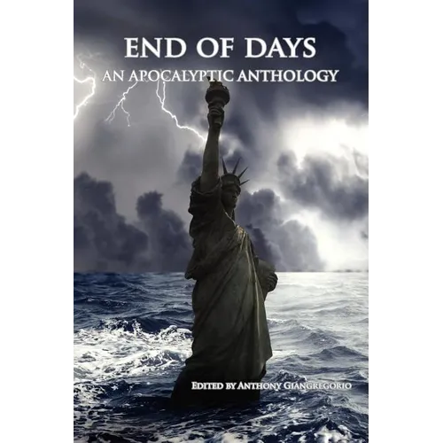 End of Days: An Apocalyptic Anthology - Paperback