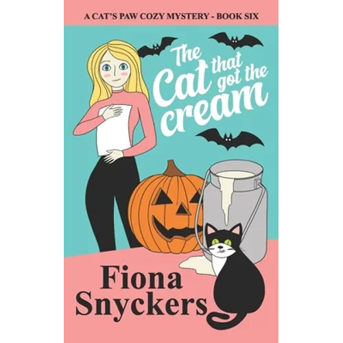 The Cat That Got the Cream: The Cat's Paw Cozy Mysteries - Book 6 - Paperback