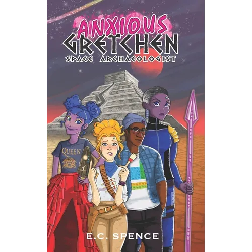 Anxious Gretchen: Space Archaeologist - Paperback