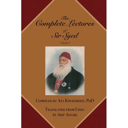 The Complete Lectures of Sir Syed: Volume I - Paperback