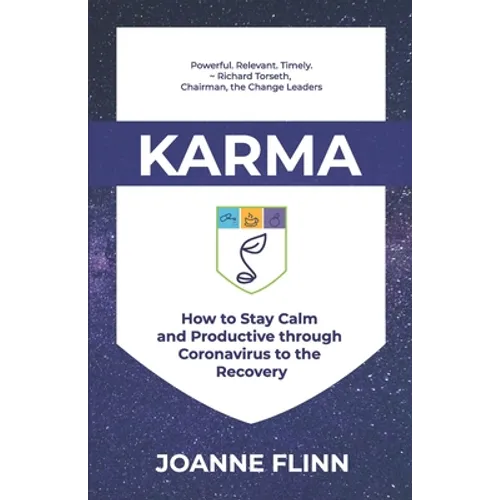 Karma: How to Stay Calm and Productive through Crisis to the Recovery - Paperback