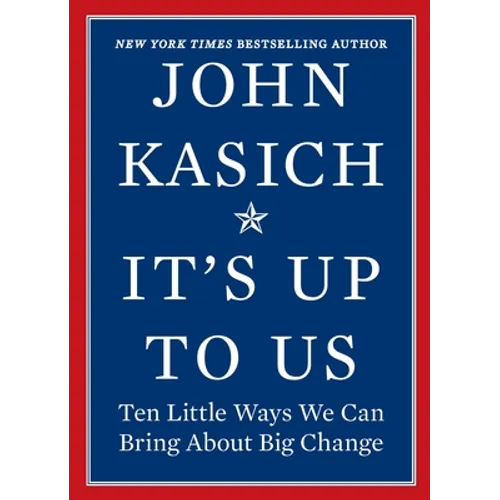 It's Up to Us: Ten Little Ways We Can Bring about Big Change - Hardcover