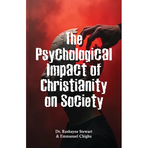 The Psychological Impact of Christianity on Society - Paperback
